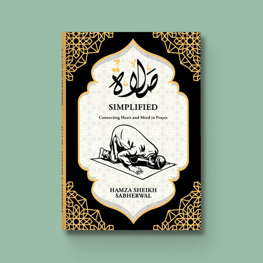Salah Simplified 🕌 — A Spiritual & Practical Guide to Deeper Prayer